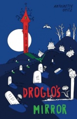 Droglo’s Mirror: Gothic small novel