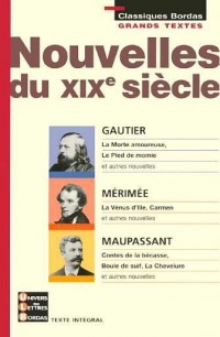 Nouvelles du XIXè siècle - GAUTIER-MERIMEE-MAUPASSANT    (Ancienne Edition)