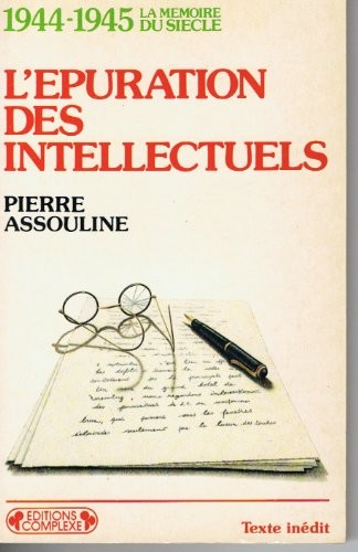 L'Épuration des intellectuels : 1944-1945 [9782870271674]
