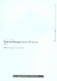 Cité du Design Saint-Etienne 2006 : Tome 1, Observations, édition trilingue français-anglais-japonais