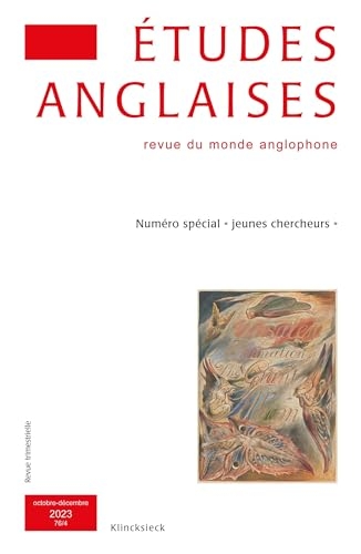Etudes anglaises - N°4/2023: Numéro spécial « jeunes chercheurs »