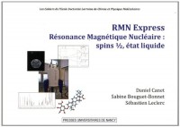 RMN Express résonance magnétique nucléaire : spins 1/2, état liquide