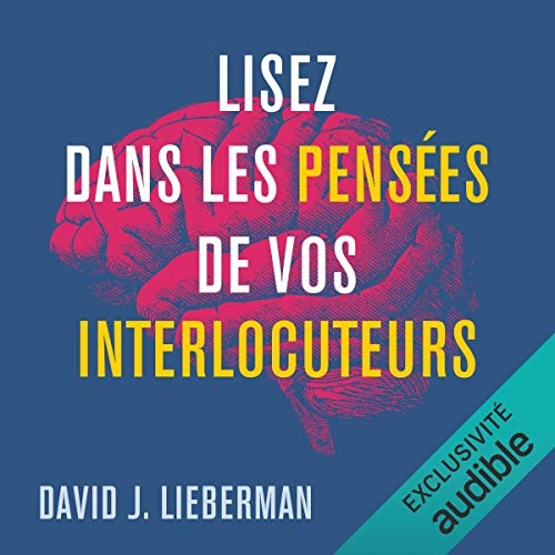 Lisez dans les pensées de vos interlocuteurs