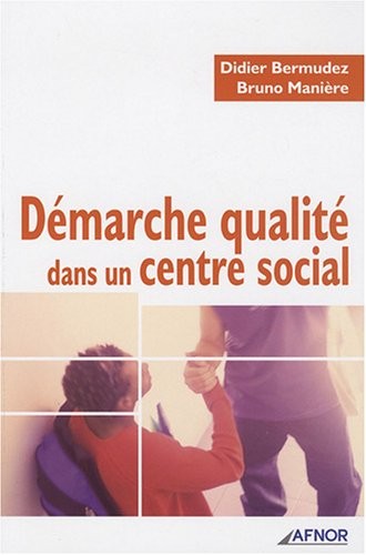 Démarche qualité dans un centre social