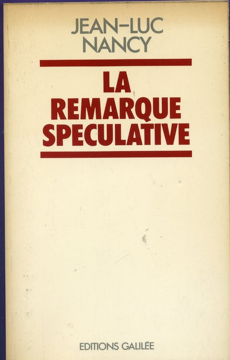La Remarque spéculative : Un bon mot de Hegel [9782718600116]