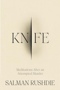 Knife: From the Booker Prize winning author of Midnight’s Children (English Edition)
