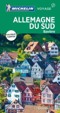 Guide Vert Allemagne du Sud : Bavière Michelin