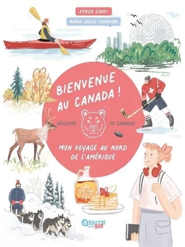 Bienvenue au Canada : Mon Voyage au Nord de l'Amérique | Carnet de Voyages Adolescents | Assimil