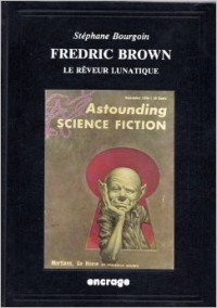 Fredric Brown, le rêveur lunatique