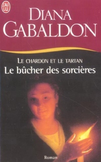 Le chardon et le tartan, tome 2 : Le Bûcher Des Sorcières