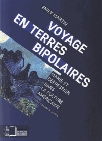 Voyage en terres bipolaires : Manie et dépression dans la culture américaine