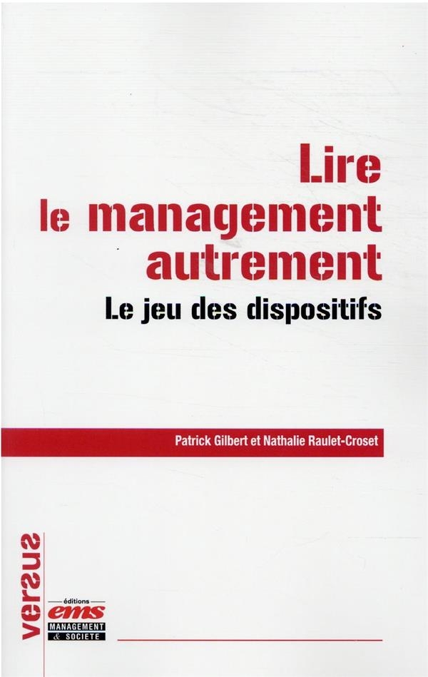 Lire le management autrement: Le jeu des dispositifs