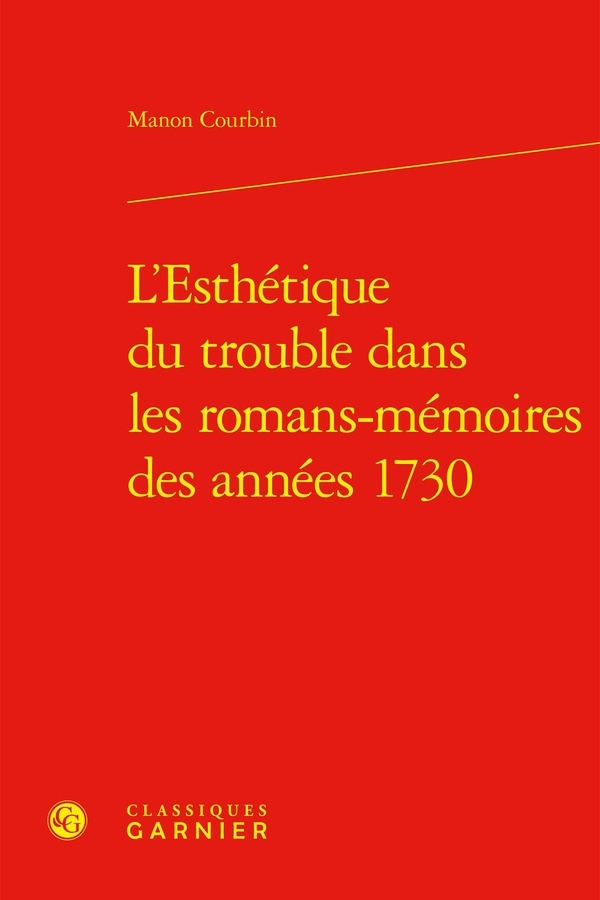 L'esthétique du trouble dans les romans-mémoires des années 1730