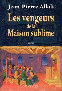 Les vengeurs de la Maison sublime