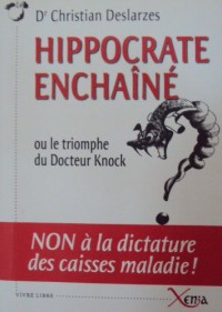 Hippocrate enchaîné ou le triomphe du Docteur Knock