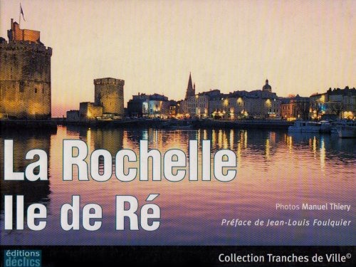La Rochelle, Ile de Ré