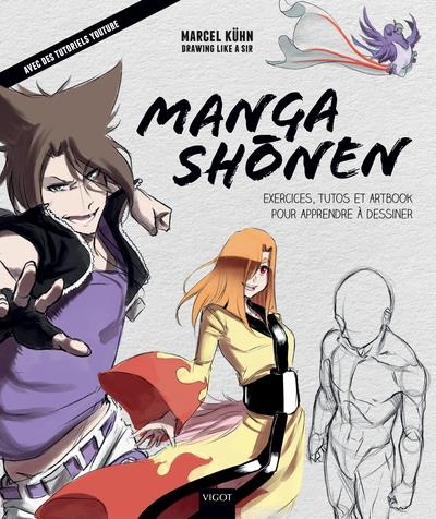 Manga shonen : Exercices, tutos et artbook pour apprendre à dessiner