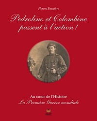 Pedrolino et Colombine pasent à l'action - Le Première Guerre mondiale