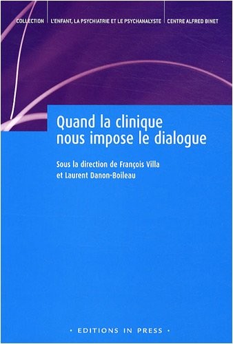 Quand la clinique nous impose le dialogue