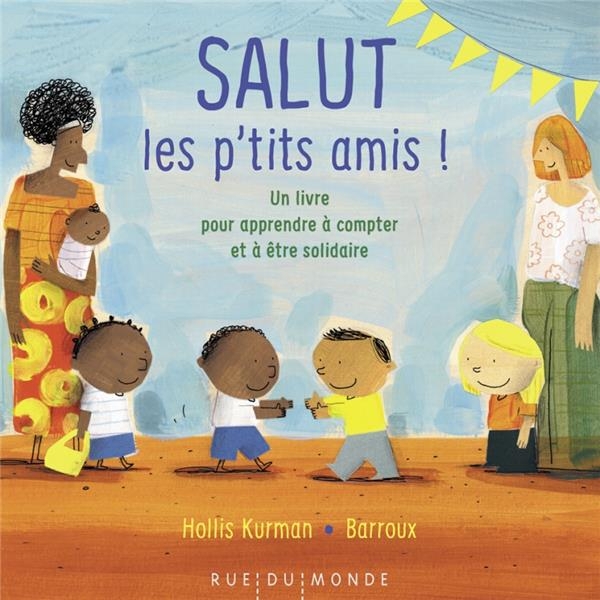 Salut les p'tits amis ! : Un livre pour apprendre à compter
