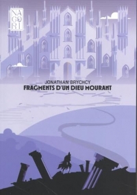 Fragments d'un dieu mourant