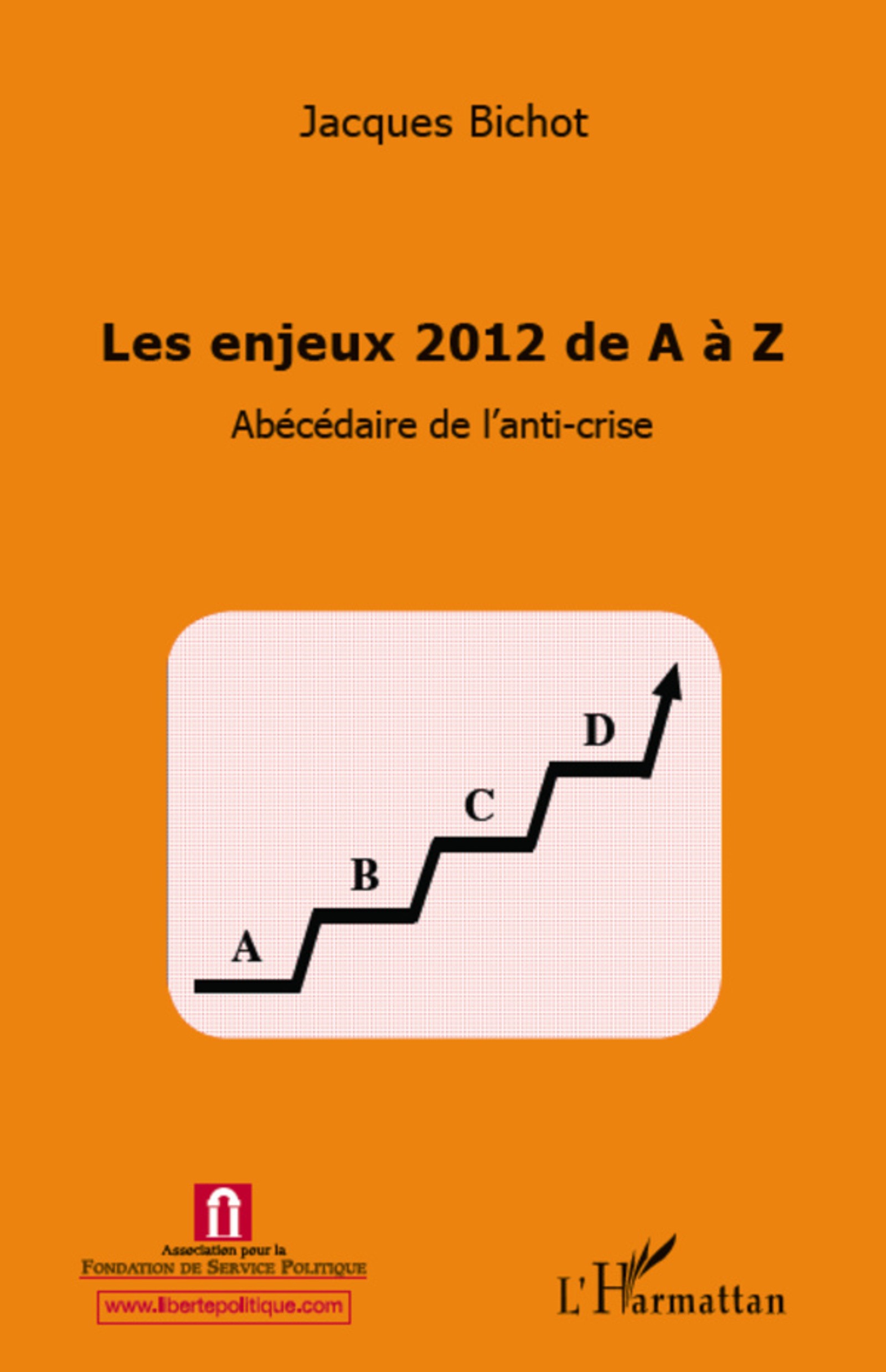 Enjeux 2012 de a a z abecedaire de l'anti crise