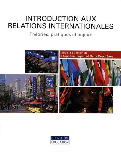 Introduction aux relations internationales : Théories, pratiques et enjeux