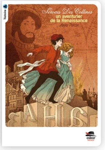 Servais des collines - Un aventurier de la Renaissance