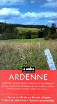 Les Ardennes (France - Belgique - Luxembourg - Allemagne)
