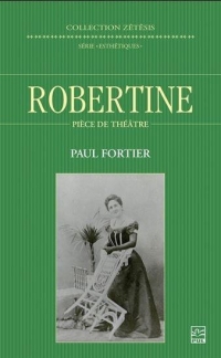 Robertine. piece de theatre