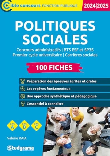 Politiques sociales – 100 fiches (Catégories A, B et C – Édition 2024-2025): Concours administratifs – BTS ESF et SP3S – Premier cycle universitaire – Carrières sociales
