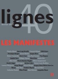 Lignes, N° 40, février 2013 : Le manifeste, entre littérature, art et politique