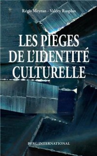 Les pièges de l'identité culturelle