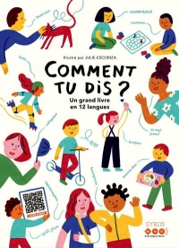 Comment tu dis ? Mon grand livre en 12 langues