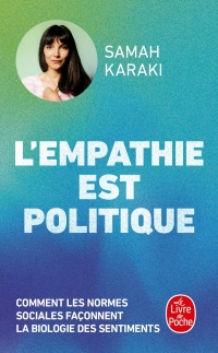 L'Empathie est politique: Comment les normes sociales façonnent la biologie des sentiments
