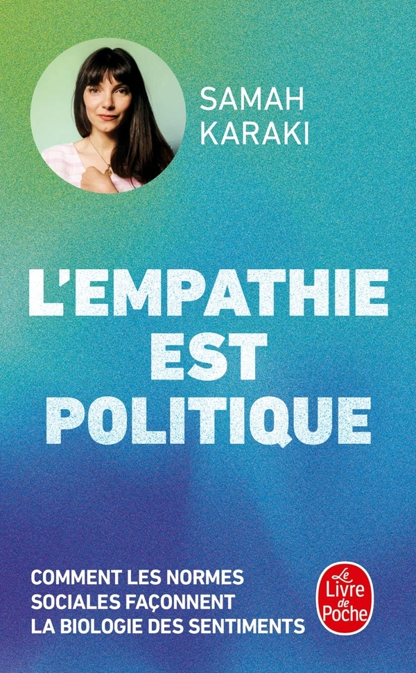 L'Empathie est politique: Comment les normes sociales façonnent la biologie des sentiments