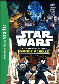 Star Wars Aventures dans un monde rebelle 04 - Le vol