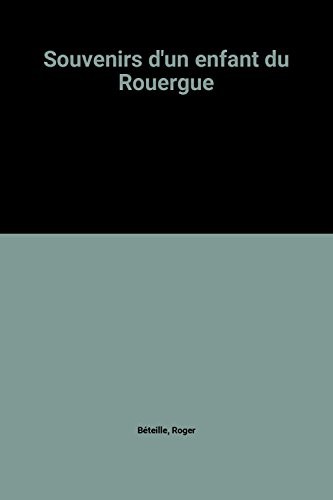 Souvenirs d'un enfant du Rouergue