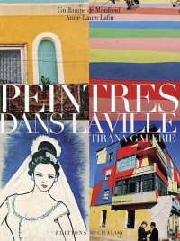 Peintres dans la ville : Tirana Galerie