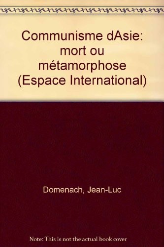 Communismes d'Asie : Mort ou métamorphose ?