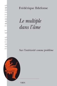 Le multiple dans l'âme: Sur l'intériorité comme problème