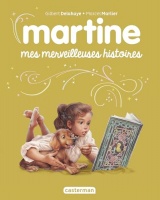 Recueil Martine - Mes merveilleuses histoires: édition spéciale