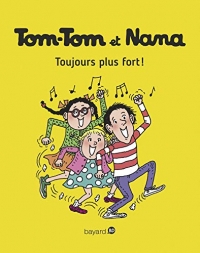 Tom-Tom et Nana, Tome 29: Toujours plus fort !