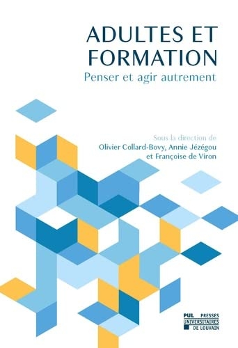 Adultes et formation: Penser et agir autrement
