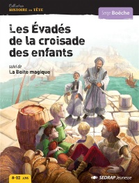 Les évadés de la Croisade