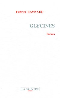 Glycines : Poésies