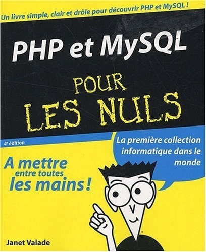 PHP & MYSQL 4E POUR LES NULS
