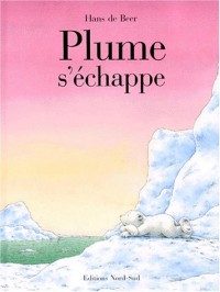 Plume s'échappe
