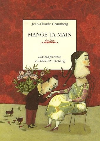 Mange ta main : Un conte pour enfants précoces ou adultes attardés