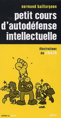 Petit cours d'autodéfense intellectuelle